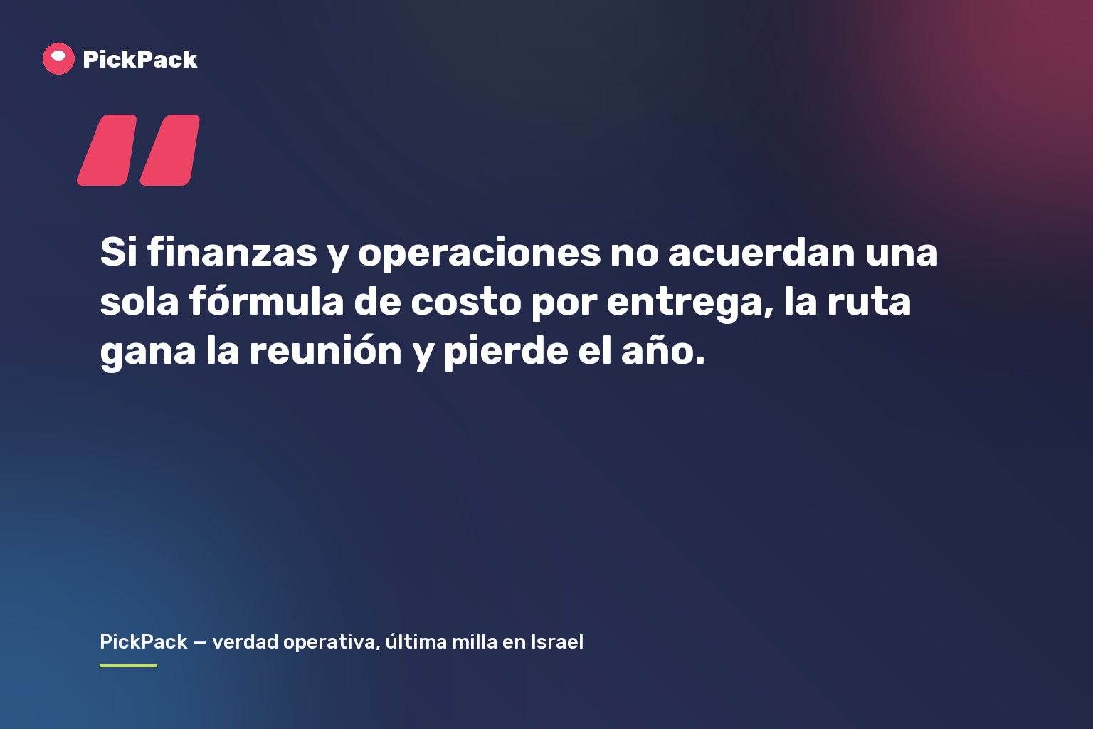 Si finanzas y operaciones no acuerdan una sola fórmula de costo por entrega, la ruta gana la reunión y pierde el año