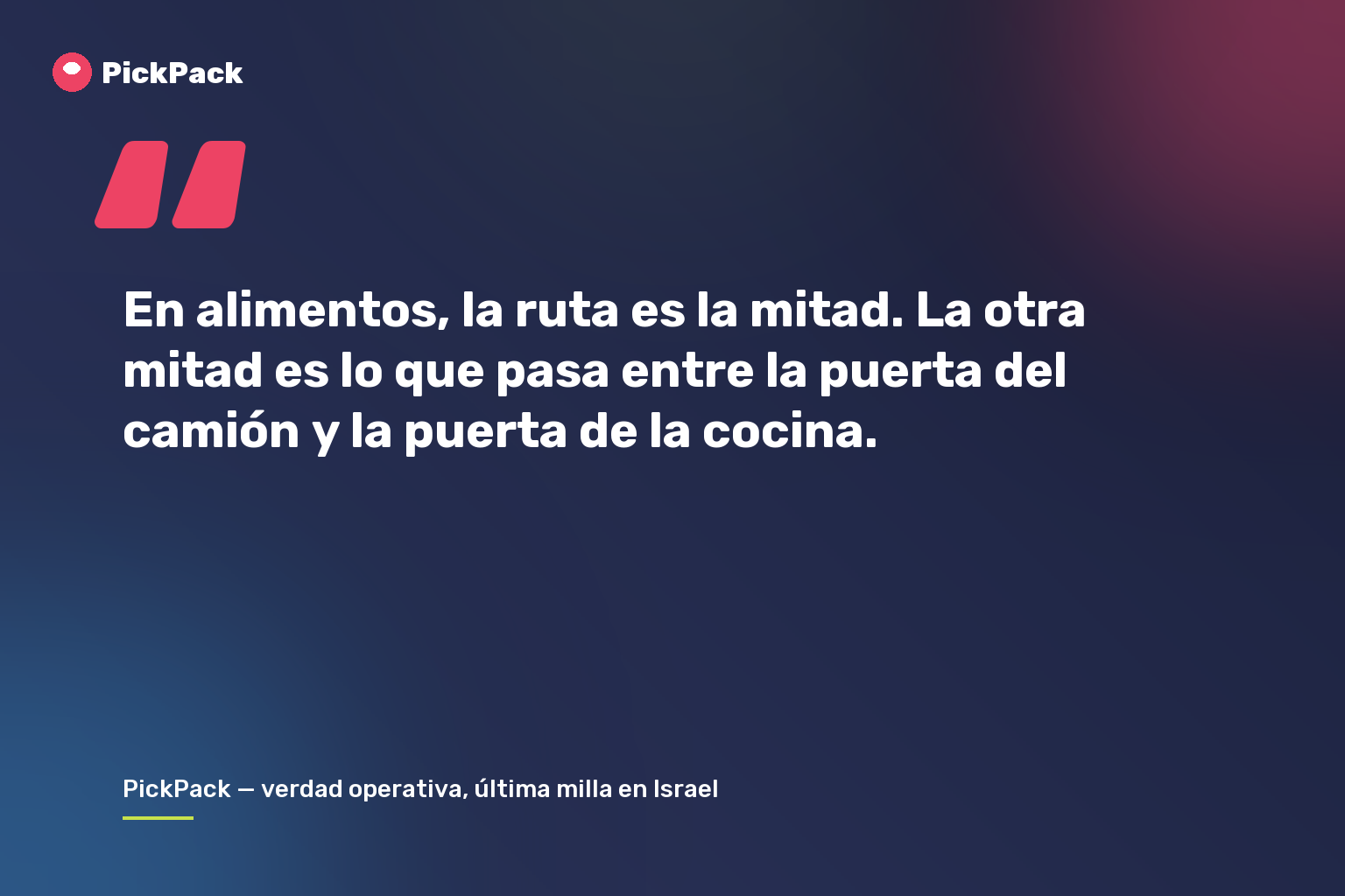 En alimentos, la ruta es la mitad. La otra mitad es lo que pasa entre la puerta del camión y la puerta de la cocina