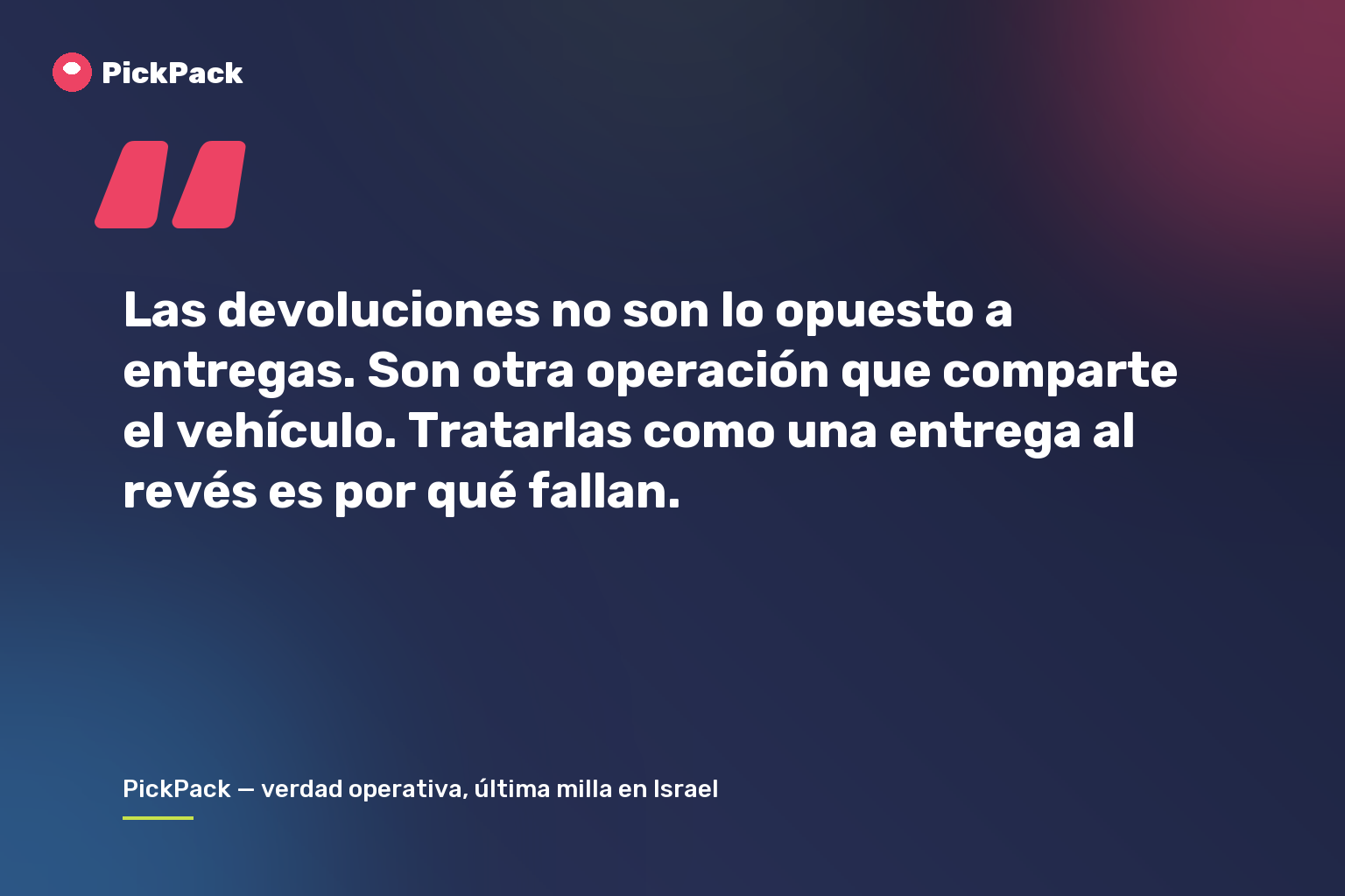 Las devoluciones no son lo opuesto a entregas. Son otra operación que comparte el vehículo. Tratarlas como una entrega al revés es por qué fallan